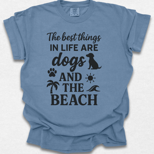 The Best Things In Life T-shirt