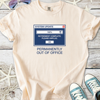 Beige t-shirt with humorous 'Permanently Out of Office' graphic, soft cotton material.