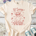 If Sassy, Please Return To The Beach T-Shirt
