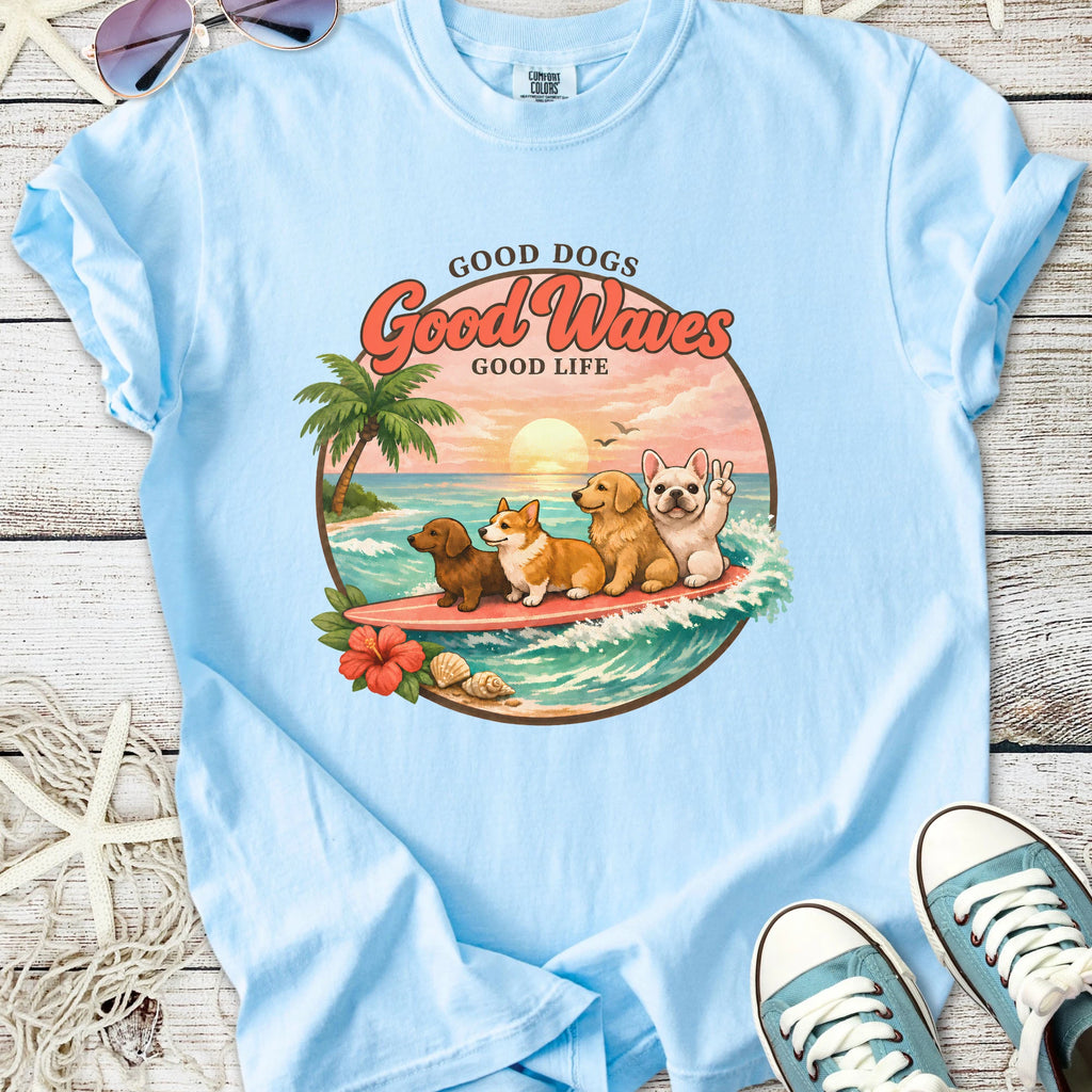 Good Dogs Good Waves Good Life T-Shirt