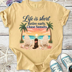 Life Is Short - Retire Early T-Shirt