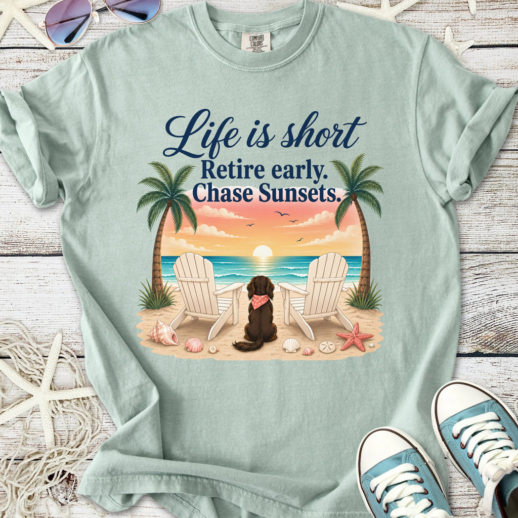 Life Is Short - Retire Early T-Shirt