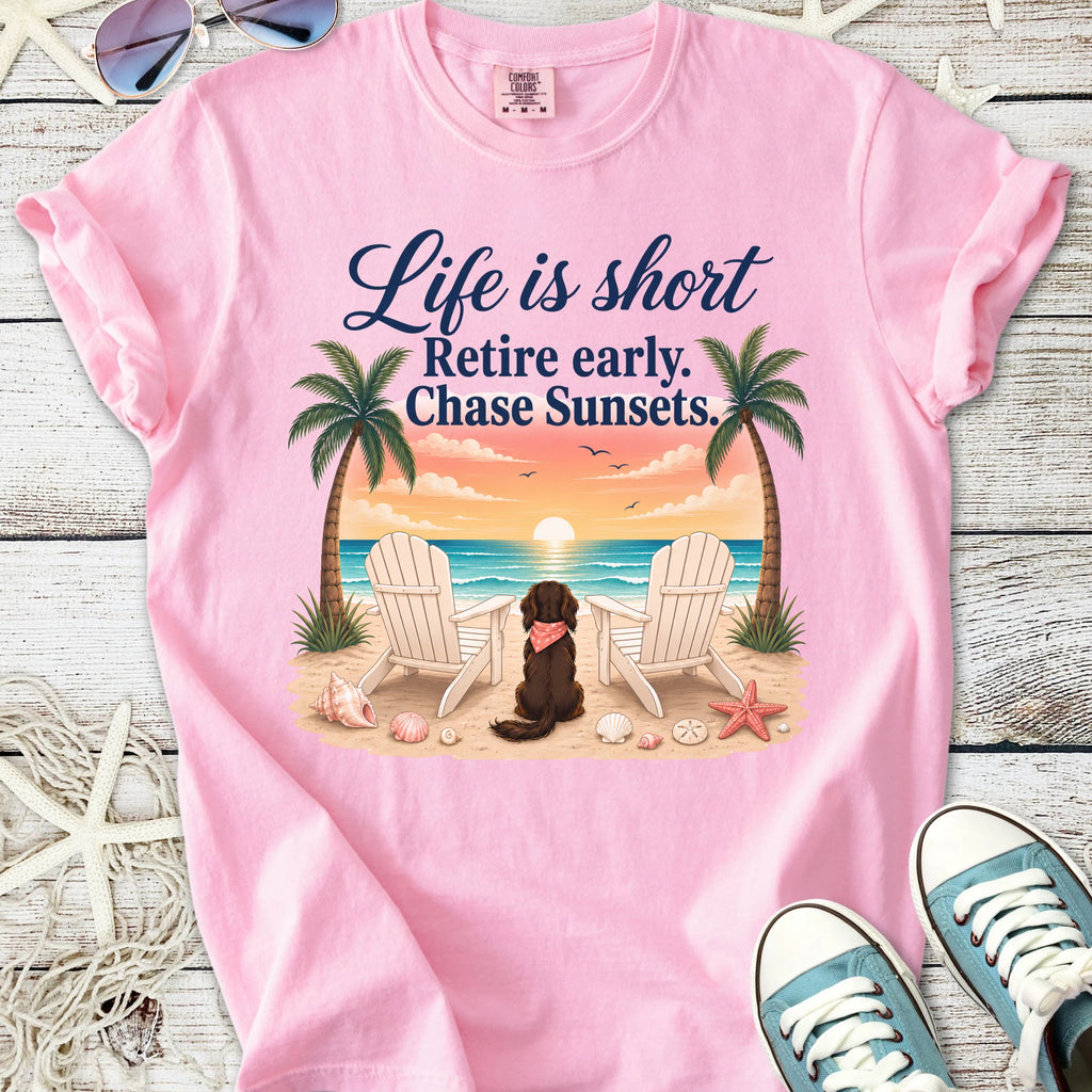 Life Is Short - Retire Early T-Shirt